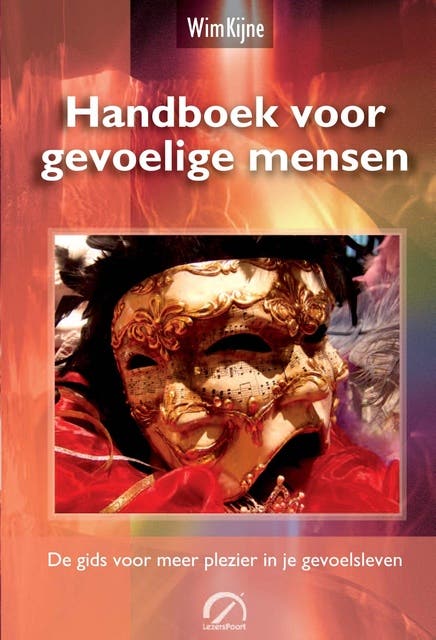 Handboek voor gevoelige mensen: de gids voor meer plezier in je gevoelsleven – omslag van het luisterboek van Wim Kijne