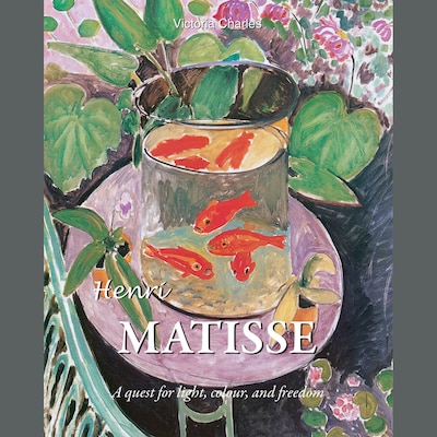 Henri Matisse. A quest for light, colour and freedom – omslag til lydbogen af Victoria Charles