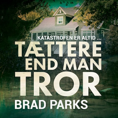 Tættere end man tror – omslag til lydbogen af Brad Parks