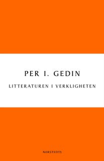 Litteraturen i verkligheten : om bokmarknadens historia och framtid – omslag till ljudboken av Per I. Gedin