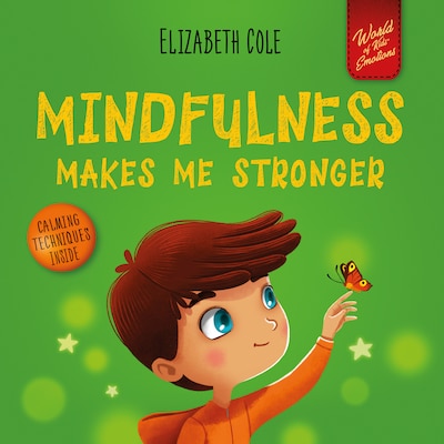 Mindfulness Makes Me Stronger