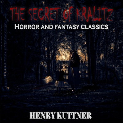 The secret of Kralitz – omslag til lydbogen af Henry Kuttner