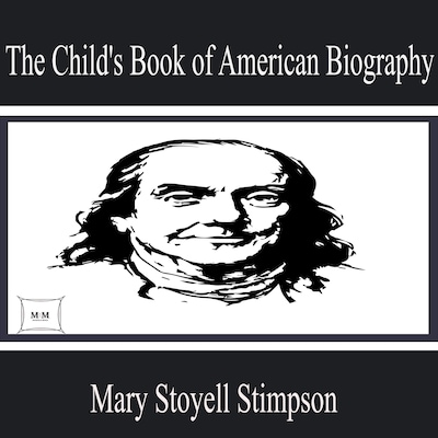 The Child's Book of American Biography