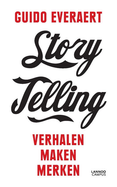 Story Telling: verhalen maken merken