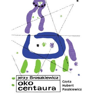 Oko Centaura – okładka audiobooka, autor Jerzy Broszkiewicz
