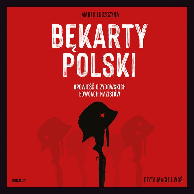 Bękarty Polski – okładka audiobooka, autor Marek Łuszczyna
