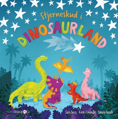 Stjerneskud i dinosaurland – omslag til lydbogen af Sara Berg, Sanna Borell, Karen Frimodig