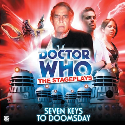 Doctor Who - The Stageplays, 2: Seven Keys to Doomsday (Unabridged) – okładka audiobooka, autor Terrance Dicks