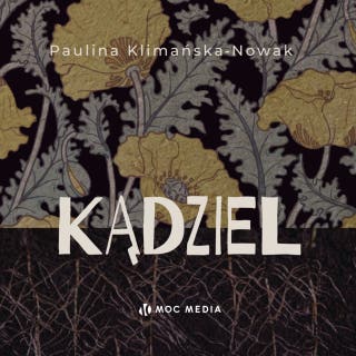 Kądziel – okładka audiobooka, autor Paulina Klimańska-Nowak