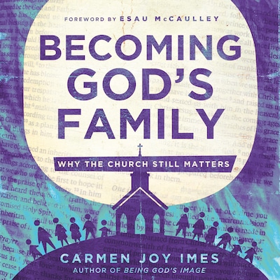 Becoming God's Family