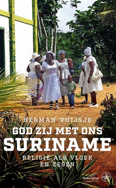 God zij met ons Suriname: Religie als vloek en zegen – omslag van het luisterboek van Herman Vuijsje