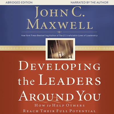 Developing the Leaders Around You