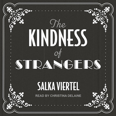 The Kindness of Strangers – omslag til lydbogen af Salka Viertel