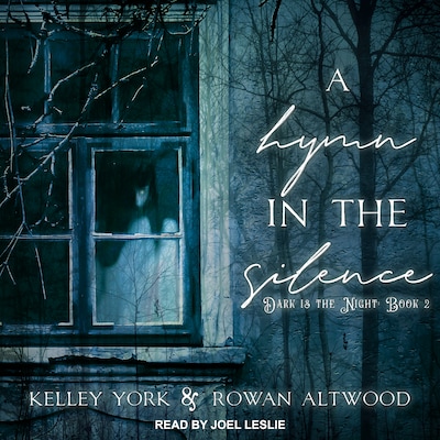 A Hymn in the Silence – omslag til lydbogen af Kelley York, Rowan Altwood