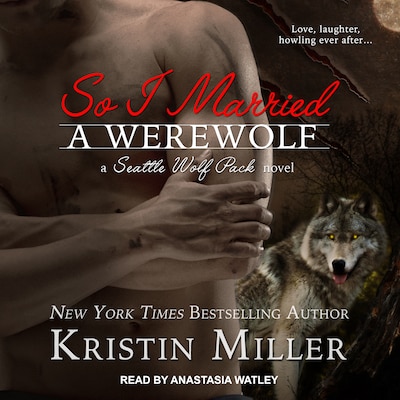 So I Married a Werewolf – omslag til lydbogen af Kristin Miller