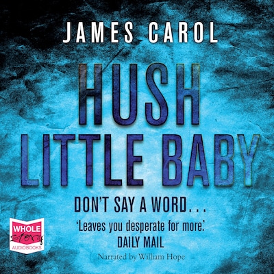 Hush Little Baby – omslag til lydbogen af James Carol