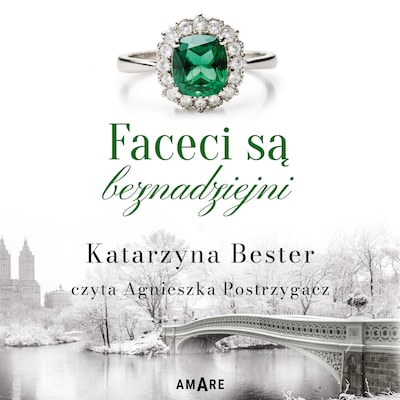 Faceci są beznadziejni – okładka audiobooka, autor Katarzyna Bester