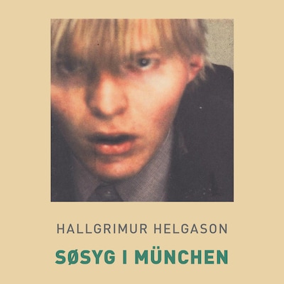 Søsyg i München – omslag til lydbogen af Hallgrímur Helgason
