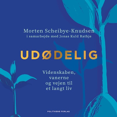 Udødelig – omslag til lydbogen af Jonas Kuld Rathje, Morten Scheibye-Knudsen, Jonas Kuld-Rathje