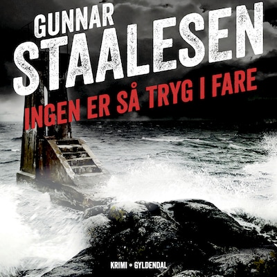 Ingen er så tryg i fare – omslag til lydbogen af Gunnar Staalesen