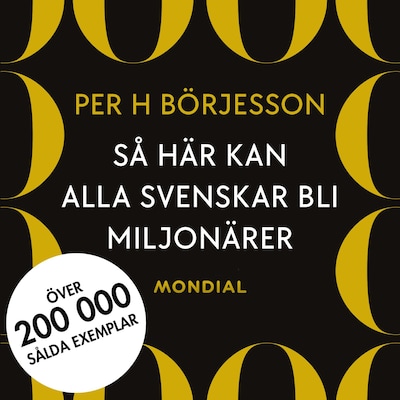 Så här kan alla svenskar bli miljonärer
