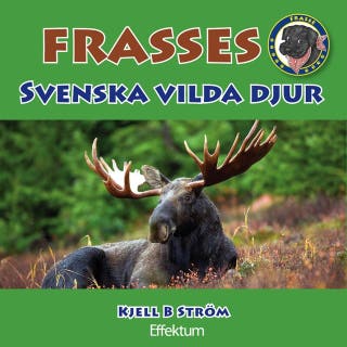 Frasses svenska vilda djur – omslag till ljudboken av Kjell B Ström