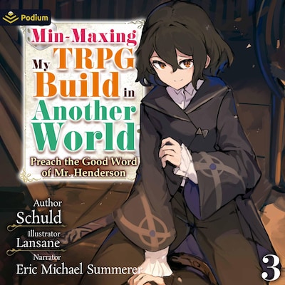 Min-Maxing My TRPG Build in Another World: Volume 3 – omslag til lydbogen af Schuld