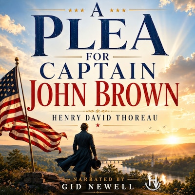A Plea For Captain John Brown