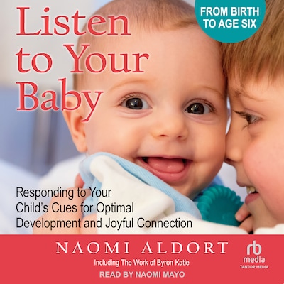 Listen to Your Baby – omslag til lydbogen af Naomi Aldort