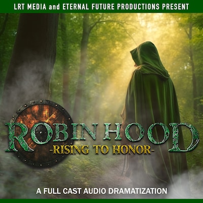 Robin Hood: Rising to Honor – omslag til lydbogen af Jonathan Cooke, Alicia Hansen, Craig Hart