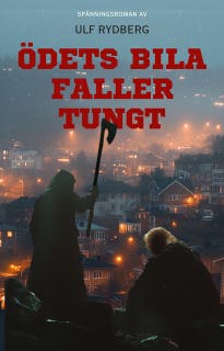Ödets bila faller tungt – omslag till ljudboken av Ulf Rydberg