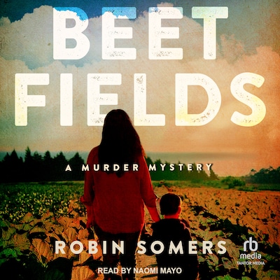 Beet Fields – omslag til lydbogen af Robin Somers