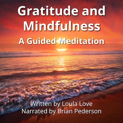 Gratitude and Mindfulness – omslag til lydbogen af Loula Love