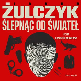 Ślepnąc od świateł – okładka audiobooka, autor Jakub Żulczyk