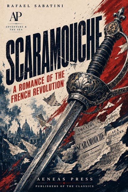 Scaramouche: A Romance of the French Revolution – omslag til lydbogen af Rafael Sabatini