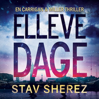Elleve dage – omslag til lydbogen af Stav Sherez