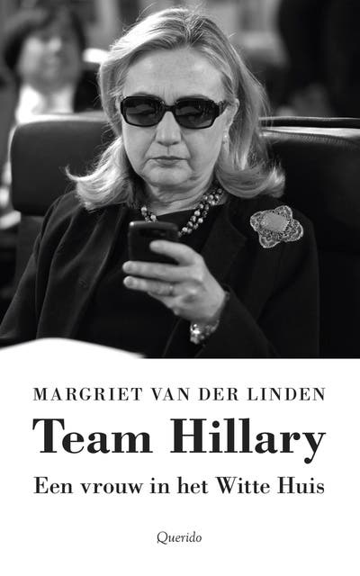 Team Hillary: een vrouw in het Witte Huis – omslag van het luisterboek van Margriet van der Linden