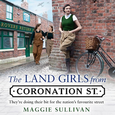The Land Girls from Coronation Street