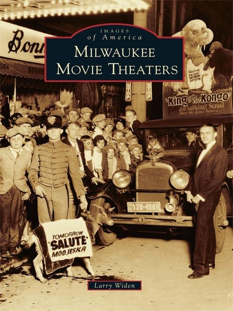 Milwaukee Movie Theaters – omslag til lydbogen af Larry Widen