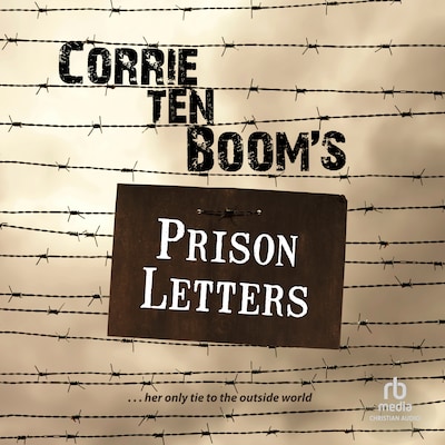 Corrie ten Boom's Prison Letters – omslag til lydbogen af Corrie ten Boom