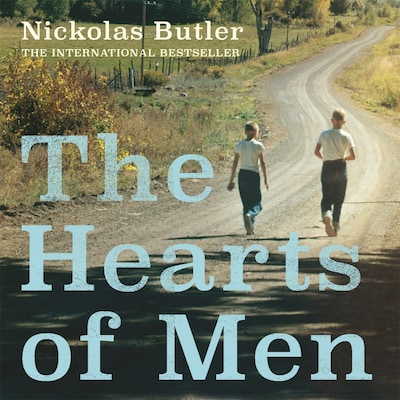 The Hearts of Men – omslag til lydbogen af Nickolas Butler
