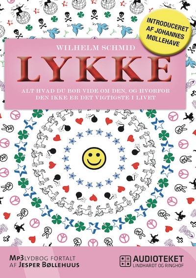 Lykke - alt hvad du bør vide om den, og hvorfor den ikke er det vigtigste i livet – omslag til lydbogen af Wilhelm Schmid
