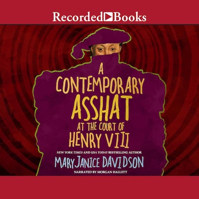 A Contemporary Asshat at the Court of Henry the VIII – omslag til lydbogen af MaryJanice Davidson