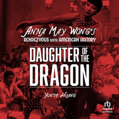 Daughter of the Dragon – omslag til lydbogen af Yunte Huang