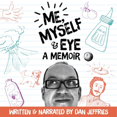 Me, Myself & Eye: A Memoir – omslag van het luisterboek van Dan Jeffries