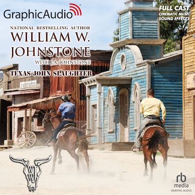 Texas John Slaughter [Dramatized Adaptation] – omslag til lydbogen af William W. Johnstone