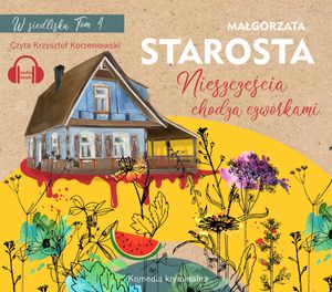 Nieszczęścia chodzą czwórkami. W siedlisku. Tom 4 – okładka audiobooka, autor Małgorzata Starosta