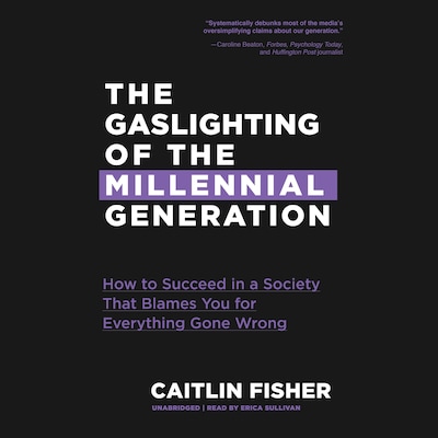 The Gaslighting of the Millennial Generation – omslag til lydbogen af Caitlin Fisher