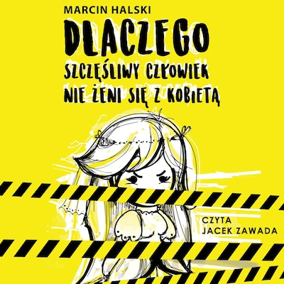 Dlaczego szczęśliwy człowiek nie żeni się z kobietą