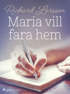 Maria vill fara hem – omslag till ljudboken av Richard Larsson